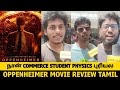 Oppenheimer Public Review Tamil | Cillian Murphy | Robert Downey Jr | Christopher Nolan | #Review