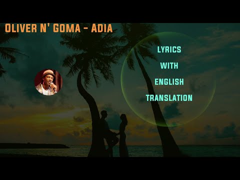 Oliver N'Goma - Adia (Lyrics with English Translation)