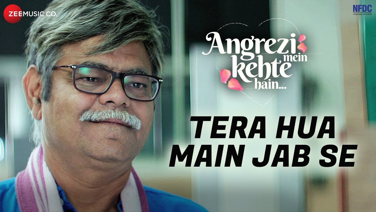 Tera Hua Main Jab Se Lyrics  | Angrezi Mein Kehte Hain | Anshuman Jha | Adil Rasheed | Oni-Adil