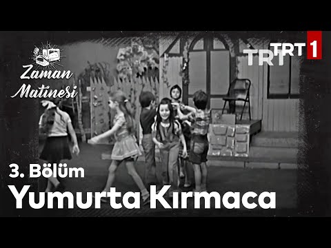 Eski Çocuk Oyunları - Zaman Matinesi 3. Bölüm
