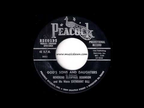 Reverend Cleophus Robinson - God's Sons And Daughters [Peacock] 1965 Black Gospel 45 Video