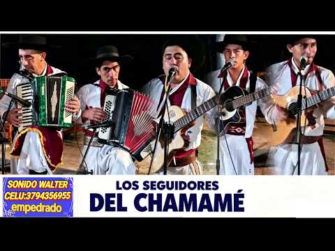 LOS SEGUIDORES DEL CHAMAME - BAJO LOMAS EMPEDRADO CORRIENTES,  FIESTA VIRGEN DE ITATI 