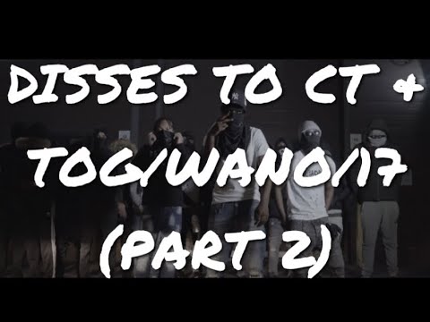 UK DRILL | GANG DISSES VOLUME 33 - DISSES TO CT & TOG/WANO/17 (PART 2)