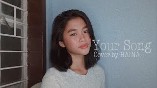 Your Song (MY ONE AND ONLY YOU)- Parokya ni Edgar (Cover by RAINA)