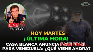 ¡ÚLTIMA HORA! CASA BLANCA ANUNCIA FASE FINAL PARA VENEZUELA: ¿QUÉ VIENE AHORA?