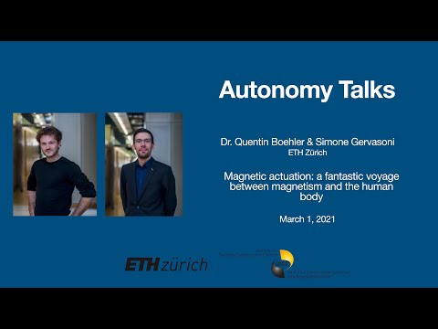 Autonomy Talks - Quentin Boehler & Simone Gervasoni: A voyage between magnetism and the human body