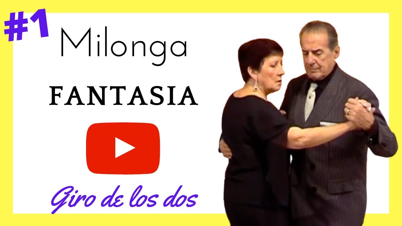 Milonga FANTASIA 🟡 [Giro de los dos] - Martha Antón & El Gallego Manolo
