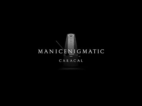 Caracal - Manicenigmatic - Official Music Video