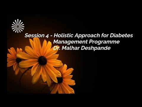 4. Holistic Approach for Diabetes Management Programme || Dr. Malhar Deshpande || Alvida Diabetes