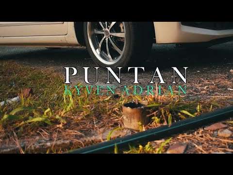 KYVEN ADRIAN - Puntan (OFFICIAL VIDEO)
