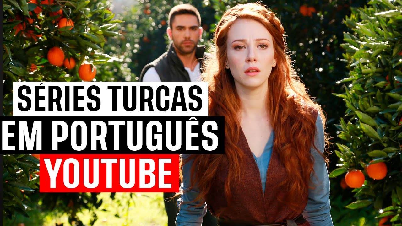 10 SÉRIES TURCAS PARA ASSISTIR NO YOUTUBE EM PORTUGUÊS (Dubladas ou Legendadas)