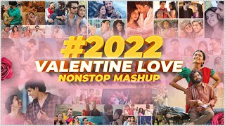 #2022 Nonstop Love Mashup | Sunix Thakor | Valentine Special Mashup | Best of Bollywood Mashup