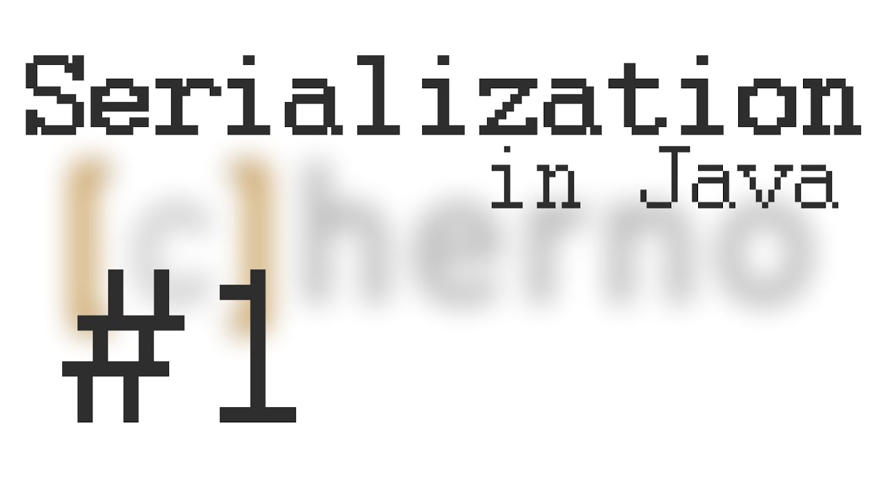 Introduction to Serialization