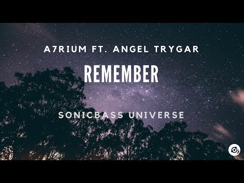 A7rium ft. Angel Trygar - Remember [Progression Digital]