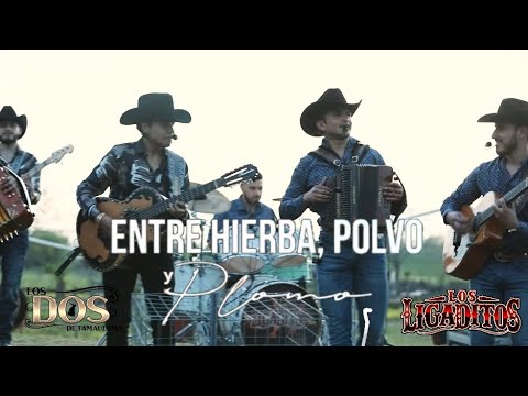 Los Ligaditos Ft. Los Dos de Tamaulipas - "Entre Hierba, Polvo Y Plomo" (En Vivo)