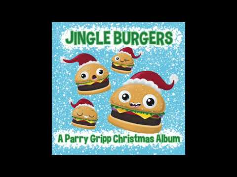 Parry Gripp - Jingle Burgers [Official Audio]