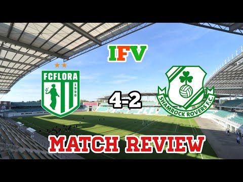 FC Flora 4-2 Shamrock Rovers - Europa Conference League Qualifier - Match Reaction