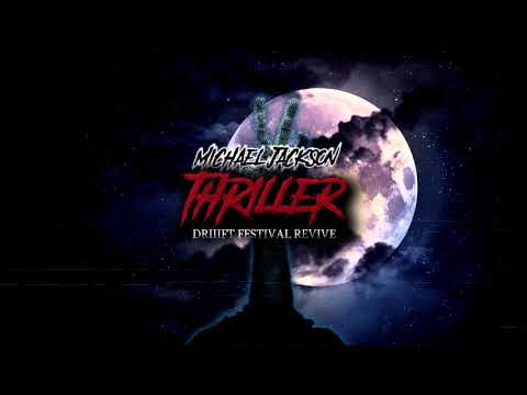 Michael Jackson - Thriller (DRIIIFT Festival Revive) {Supported by Hardwell}