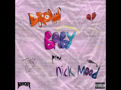 DROW - BABY (PROD. NICKMOOD)