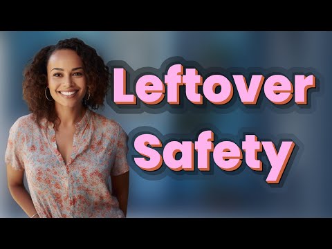 Is It Safe to Eat Leftovers Stored for More Than 3 Days?