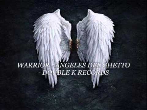 WARRIOR - ANGELES DEL GHETTO - DOUBLE K RECORDS