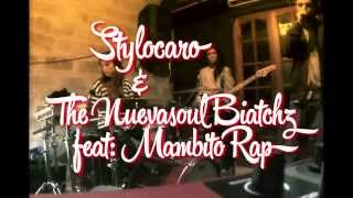 Stylocaro  & the nuevasoul biatchs /mambito rap putachic ensayo 2013