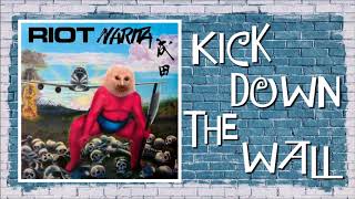 Riot - Kick Down The Wall