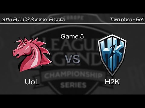 [ UoL vs H2K ] Game 5 2016 EU LCS Summer Playoffs Third place 160828
