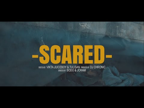 Vikta Juiceboy - Scared ft. Tulisan (Official Video)
