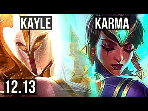 KAYLE vs KARMA (TOP) | Rank 6 Kayle, 12/3/8, Godlike | EUW Challenger | 12.13