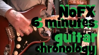 NoFX 6 minutes guitar chronology