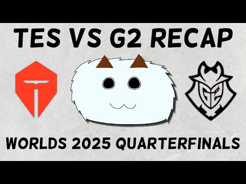 TES vs G2 | Worlds 2025 Quarterfinals Recap + AL vs T1 Prediction