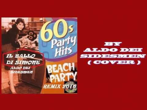 IL BALLO DI SIMONE RMX (COVER) ALDO DEI SIDESMEN