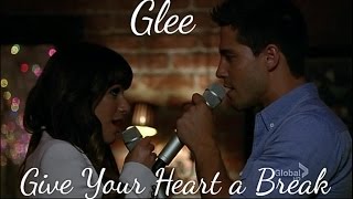 Glee - Give Your Heart a Break (lyrics) HD