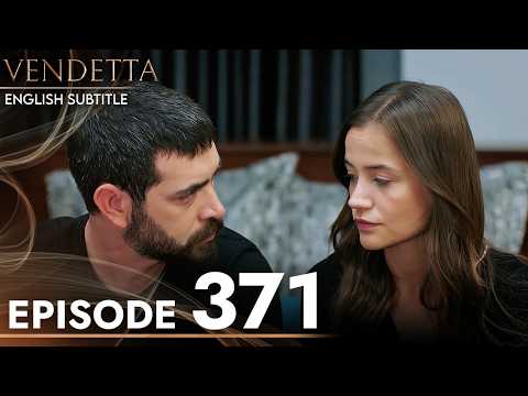 Vendetta - Episode 371 English Subtitled | Kan Cicekleri