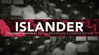 ISLANDER "Coconut Dracula" Guitar Breakdown & Demonstration