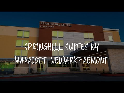 SpringHill Suites by Marriott Newark Fremont Review - Newark , United States of America