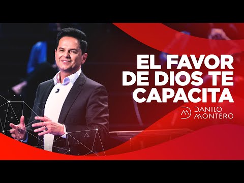 God's Favor Empowers You - Danilo Montero | Christian Sermons 2021