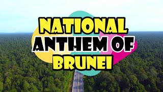 National Anthem of Brunei