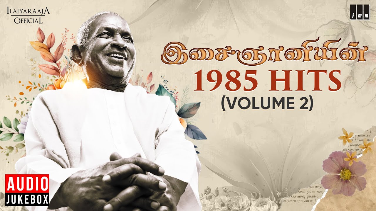 Ilayaraja 1985 Tamil Hits