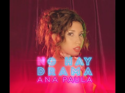 Ana Paula — No Hay Drama