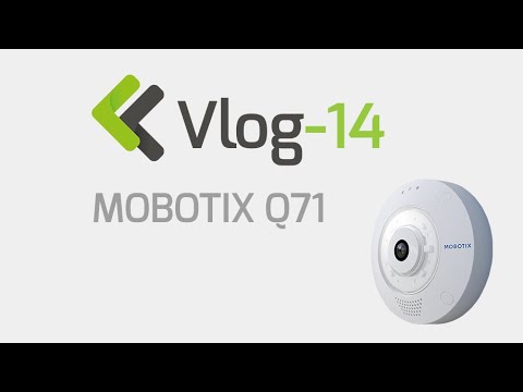 Vlog 14 / januari 2022 - MOBOTIX Q71 introductie