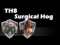 Th8 Attack Strategy - Surgical Hog - Clash Of Clans ...