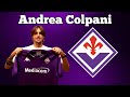 Andrea Colpani Alla Fiorentina ️ Skills Gol Magia Colpani Fiorentina Seriea