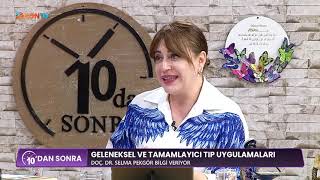 Geleneksel ve Tamamlayıcı Tıp Uygulamaları / KONTV / 10 DAN SONRA