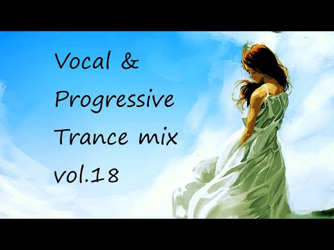 Vocal & Progressive Trance mix vol.18 | August 2023
