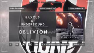 Maxxus & Undersound - Oblivion (Preview)