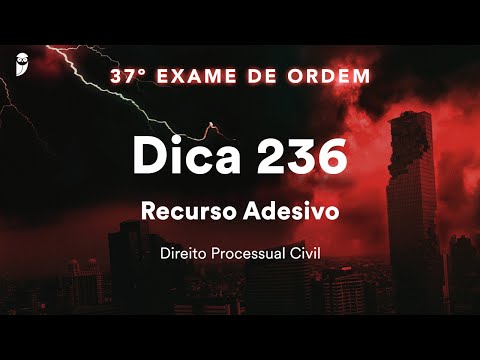 Ricardo Torques - Direito Processual Civil - Dica 236 - Recurso Adesivo