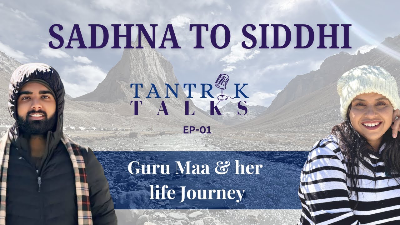 EP 1 | Sadhna to Siddhi | TANTRIK TALKS |  Smita Venkatesh | Chiraag