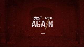 Tdot illdude - Again (Feat. Kur)
